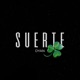 SUERTE Single