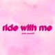 Ride with Me Single