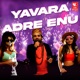 Yavara Adre Enu Single