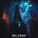 Oh Yeah feat Famous Spear Single