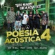 Poesia Acústica 4 Todo Mundo Odeia Acústico Single
