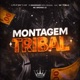 Montagem Tribal feat MC Brenno ZS Mc 7 Belo Single