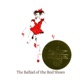 Ballad of the Red Shoes