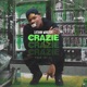 Crazie Single
