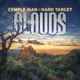 Clouds feat Hard Target Single