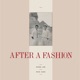 After a Fashion Single