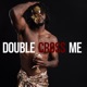 Double Cross Me Single
