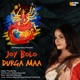 Joi Bolo Durga Maa Single