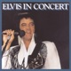 Elvis In Concert Live