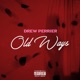 Old Ways Single