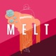 Melt