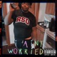 I Ain t Worried EP