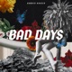 Bad Days Single