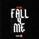 Fall 4 Me Single