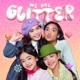 We Are Glitter EP