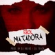 Matadora Single