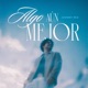 Algo Aún Mejor Single