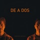 De a Dos Single