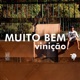 Muito Bem feat Vinição Single