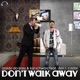 Don t Walk Away feat Don L Castor Single
