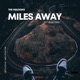Miles Away Single