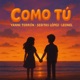 Como Tú Single