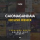 Caionagandaia House Remix Single
