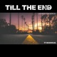 Till the End feat Musiholiq Single