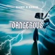 Dangerous Single