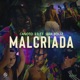 Malcriada Single
