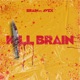 Kill Brain feat AVEX Single