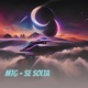 Mtg Se Solta Single