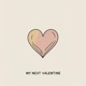 My next valentine Single