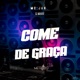 Come de Graça Single