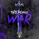 This Means WAR Single