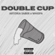 Double Cup feat Whispa Single