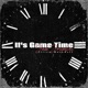 It s Game Time feat Illien Rosewell Single