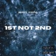 1ST NOT 2ND feat IT NINO Single