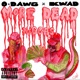 More Dead N s feat O dawg Single