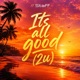 Its All Good Single