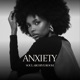Anxiety feat Xyra Single