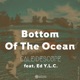 Bottom of the Ocean feat Ed Y L C Single