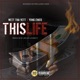 This Life feat Yung Cinco Single