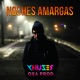 Noches Amargas Single