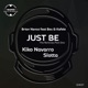 Just Be The Remixes Pt 1 feat Bes Kafele EP