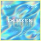 Come Back To Me Single