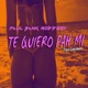 Te Quiero Pah Mi Single