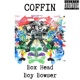 COFFIN feat Boy Bowser Single