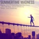 Summertime Madness Single