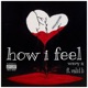 How I Feel feat Validb Single
